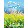 I'll Always Remember...A Cherished Moments Keepsake Journal