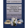 U.S. Supreme Court Transcript of Record Palmer Bros Co V. Weaver