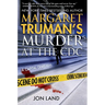 Margaret Truman's Murder at the CDC: A Capital Crimes Novel