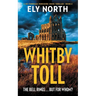 Whitby Toll: The Bell Rings... But For Whom?