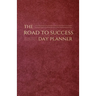 The Road to Success Day Planner