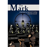 The Mark: A Real Sales Guy Approach to Selling Corporate Accounts