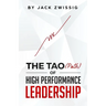 The Tao (Path) of High Performance Leadership