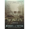 The Last City: A Zombie Novel