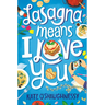 Lasagna Means I Love You