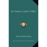 In Tamal Land (1906)