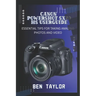 Canon Powershot Sx70 HS User Guide: Essential Tips for Taking Amazing Photos and Video