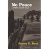 No Peace: A Steve Dancy Tale