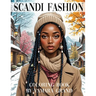 Scandi Fashion Coloring Book: Aesthetic & Cozy Pages for Stylish Women and Teens