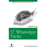 Mastering 37 WhatsApp Tricks