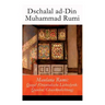 Maulana Rumi: Qazal (Orientalische Liebeslyrik: Qaselen/Ghaselendichtung)