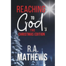 Reaching to God - The Christmas Edition: Oh Holy Night