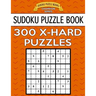 Sudoku Puzzle Book, 300 EXTRA HARD Puzzles: Single Difficulty Level For No Wasted Puzzles