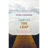Taking the Leap: Freeing Ourselves from Old Habits and Fears