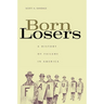 Born Losers: A History of Failure in America