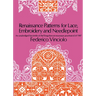 Renaissance Patterns for Lace, Embroidery and Needlepoint