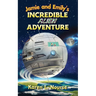 Jamie and Emily's Incredible Alien Adventure