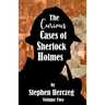 The Curious Cases of Sherlock Holmes - Volume Two