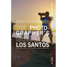 The Photographer's Guide to Los Santos