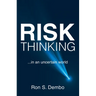 Risk Thinking: ...In an Uncertain World