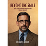 Beyond the Smile: The Remarkable Career of Steve Carell