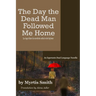 The Day the Dead Man Followed Me Home: An Esperanto Dual Language Novella