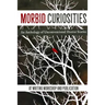 Morbid Curiosities: An Anthology of Unconventional Horror Stories