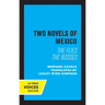 Two Novels of Mexico: The Flies and the Bosses