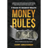 Money Rules: 9 Rules to Massive Wealth