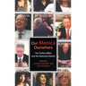 Our Monica, Ourselves: The Clinton Affair and the National Interest
