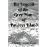 The Legend of the Grey Man of Pawleys Island
