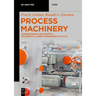 Process Machinery: Commissioning and Startup - An Essential Asset Management Activity