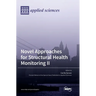Novel Approaches for Structural Health Monitoring II