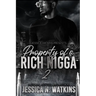 Property of a Rich Nigga 2
