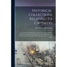 Historical Collections Relating To Gwynedd: A Township Of Montgomery County, Pennsylvania, Settled, 1696, By Immigrants From Wales, With Some Data Ref