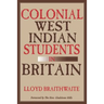 Colonial West Indian Students in Britain