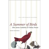 A Summer of Birds: John James Audubon at Oakley House