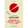 How the Radical Right Has Changed Capitalism and Welfare in Europe and the USA