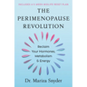 The Perimenopause Revolution: Reclaim Your Hormones, Metabolism & Energy