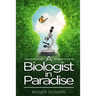 A Biologist in Paradise: Musings on Nature & Science