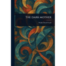 The Dark Mother