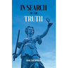 In Search of the Truth