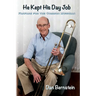 He Kept His Day Job: Fanfare for the Common Musician