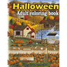 Halloween adult coloring book: A Collection of Coloring Pages with Cute Spooky Scary Things Such as Jack-o-Lanterns, Ghosts, Witches, Princess, Haunt