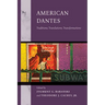 American Dantes: Traditions, Translations, Transformations