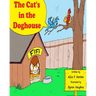 The Cat's In the Doghouse