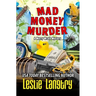 Mad Money Murder