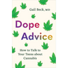 Dope Advice: How to Talk to Your Teens about Cannabis