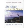 Sky Above, Earth Below: Spiritual Practice in Nature