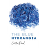 The Blue Hydrangea